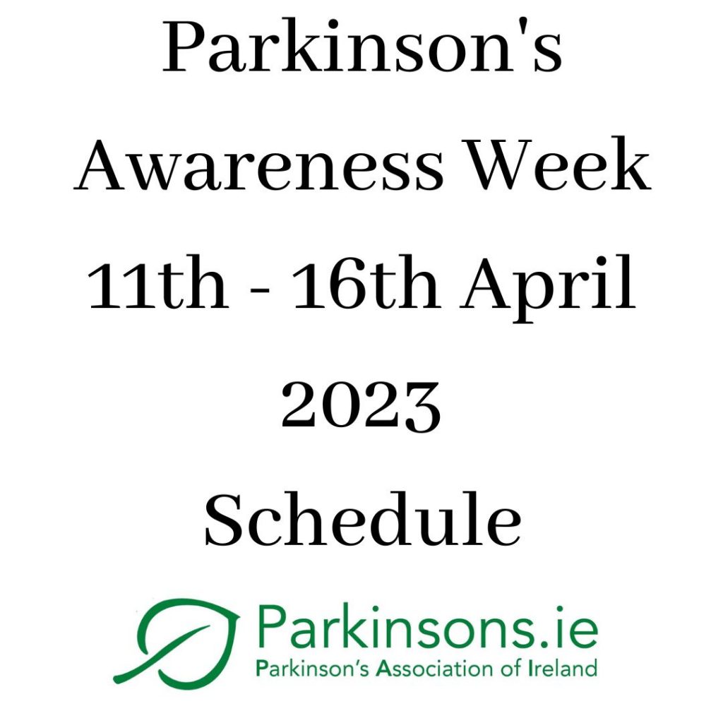 Parkinson's Awareness Week April 11th (World Parkinson's Day) to April 16th.