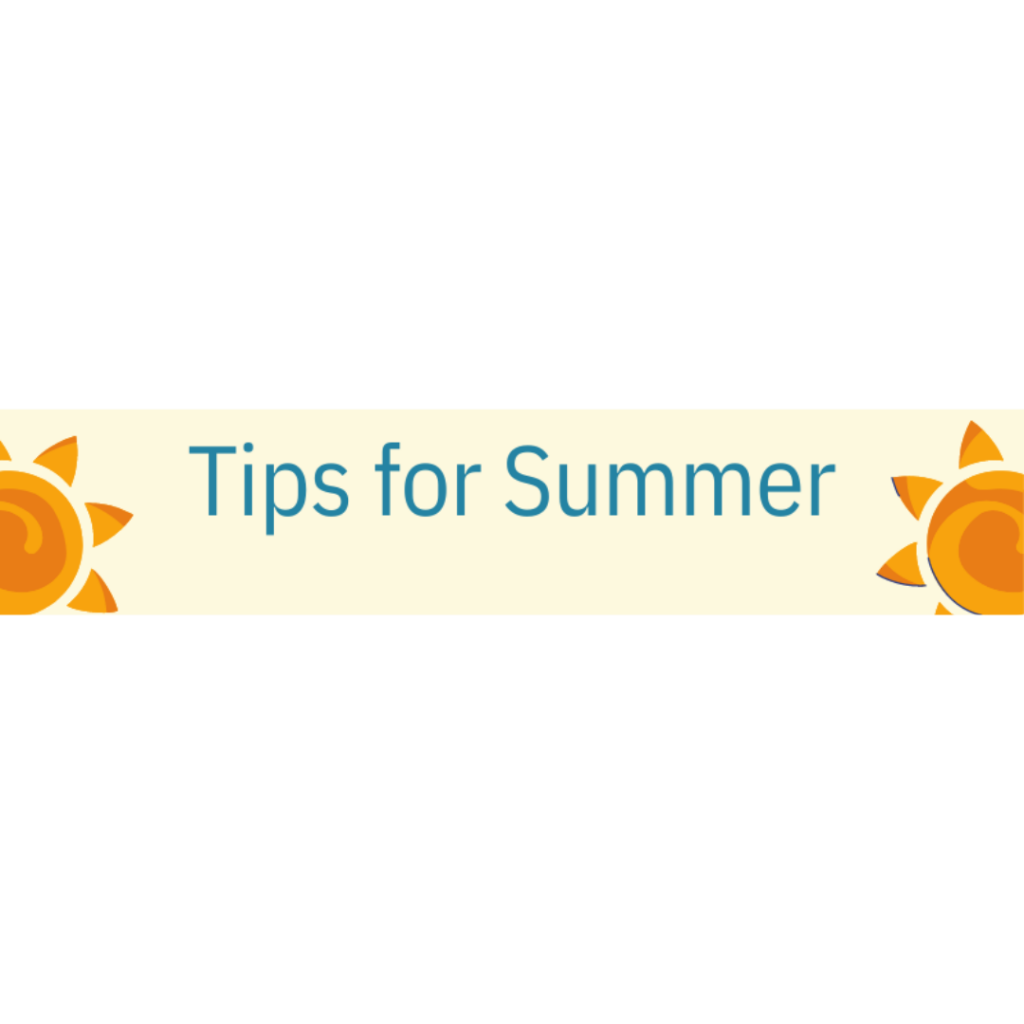 Tips for Summer